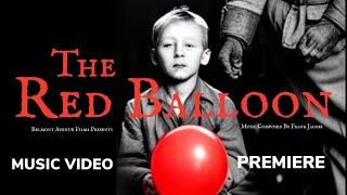 The Red Balloon (2023) Official Music Video | Film Music | Premiere