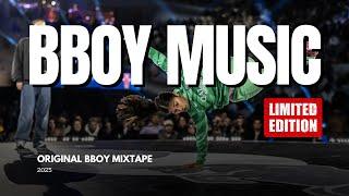 Break the Beat  Bboy Music Mixtape 2025