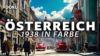 Österreich 1938 in Farbe (Originalaufnahmen, NS Geschichte Dokumentation Deutsch, Adolf Hitler Doku)