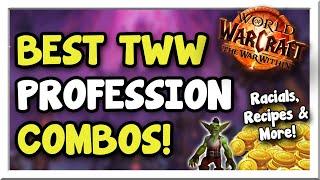 Best Profession Combinations for The War Within! Alts, Recipes & Goblins! | WoW Gold Making Guide