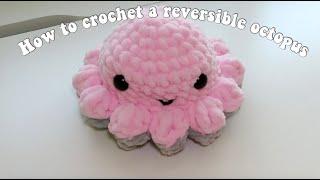 How To Crochet a Reversible Octopus | Free Amigurumi Tutorial