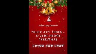 Color and Chat From Color Art Books - A Very Merry Christmas by Eclipse (Ajay Quinnell)