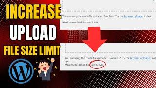 How to Increase Upload File Size Limit on WordPress (Easy Tutorial)