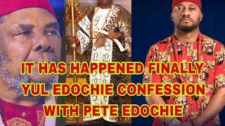 IT HAS FINALLY HAPPENED YUL EDOCHIE DRAGGED  AND CONFESSION  WITH PETE EDOCHIE