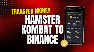 How To Transfer/Withdraw Money From Hamster Kombat To Binance (2024 Update)