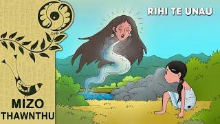 Rihi te unau || Pafa hruai bo thu (Mizo Folktales)