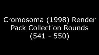 Cromosoma (1998) Render Pack Collection Rounds (541 - 550)