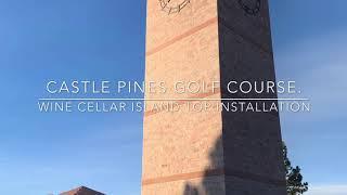 Castle Pines Golf Course in Colorado. Installing granite tops in underground wine cellar