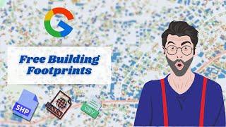 Download building footprint dataset from @Google | Open Building Dataset | GeoDev