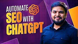 How To Automate SEO With ChatGPT | ChatGPT SEO Masterclass