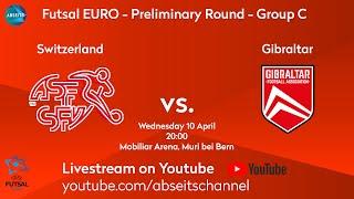 Switzerland vs. Gibraltar | UEFA Futsal EURO Qualifying - Preliminary Round Group C | 10.04.2024