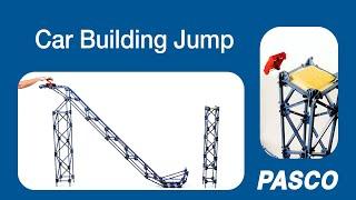 PASCO Structures - Car Building Jump