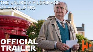 The Unlikely Pilgrimage of Harold Fry (2023) | Official Movie Trailer