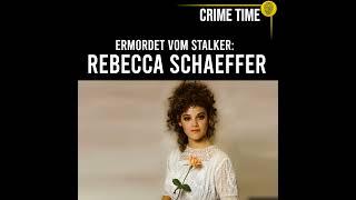 Es musste erst was passieren! Mord durch Stalker an Hollywood-Star Rebecca Schaeffer | Crime Time