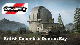 Snowrunner – British Columbia: Duncan Bay | Exploration, upgrades & whtchtowers | episode 2