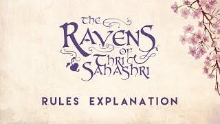 The Ravens of Thri Sahashri - Rules Explanation