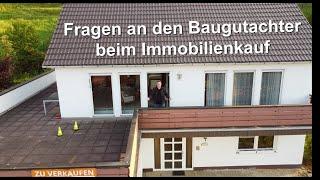 Was ist beim Immobilienkauf zu beachten? Ein Baugutachter bringt Klarheit!