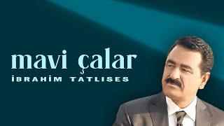 İbrahim Tatlıses - Mavi Çalar (Official Audio Video)