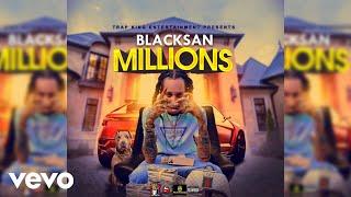 Blacksan - Millions (Official Audio)