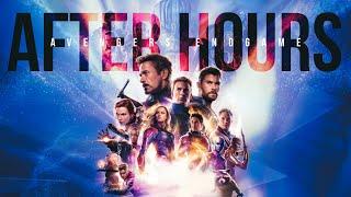 Avengers Endgame edit | After Hours