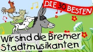 ️ Wir sind die Bremer Stadtmusikanten - Märchenlieder zum Mitsingen || Kinderlieder