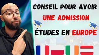 Conseil pour avoir une admission, étude en Europe (France, Pologne, Irland...ect)