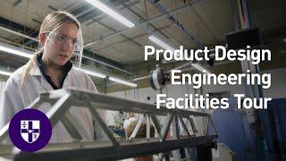 Loughborough Product Design Engineering Facilities Tour