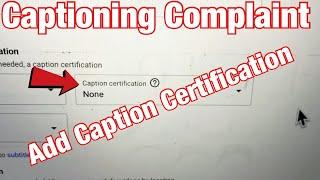 How to Add Caption Certification on YouTube Video (Captioning Compliant)