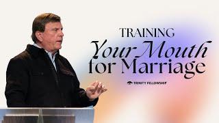 Training Your Mouth for Marriage | Jimmy Evans | Your Dream Marriage