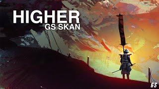 Higher - Gs Skan (Official Music) - Big Room 2020