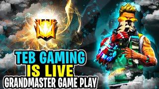 Top Grandmaster Very Hard Pro Lobby Live Rank Push || TEB Gaming