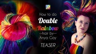 Double Rainbow Hair Video Tutorial Teaser