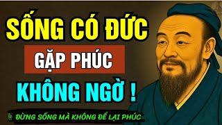 TRÍ TUỆ CỔ NHÂN : SỐNG Ở ĐỜI CHỈ CẦN TÍCH ĐỨC ẮT SẼ GẶP PHÚC LỚN | Triết lý sống ngàn đời