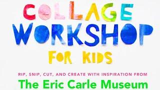 Collage Workshop for Kids: with inspiration from The Eric Carle Museum - Quick Flip Through preview