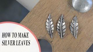 How To Make Sterling Silver Leaves | Silversmithing Tutorials