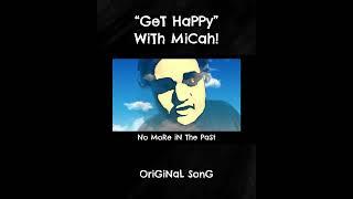 Get Happy with Micah!  #happy