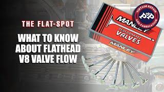 What To Know about Flathead V8 Valve Flow