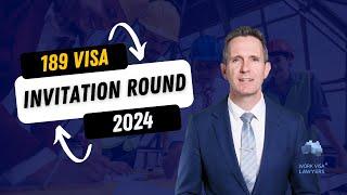 189 Visa Invitation Round 2024: Construction, Healthcare, Engineering and Other Occupations