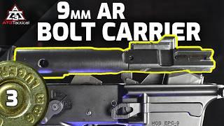 Ep 3 | 9MM PCC Bolt Carriers Are Different Than What You Think…Here’s Why | Ultimate AR9 Build Guide