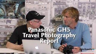 Panasonic GH5 Travel Photography Report