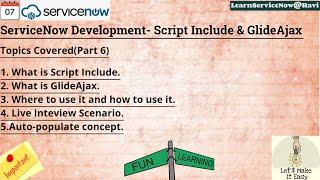 (Day 7)GlideAjax Servicenow | Script Include Servicenow | Uses | Interview Real Time Scenarios