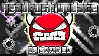 Geometry Dash - Headrush Update 100% GAMEPLAY Online (Toxic GD) HARD DEMON