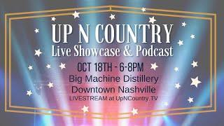 Up N Country Live Showcase & Podcast