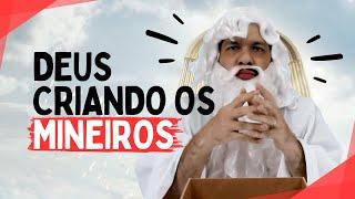 Deus criando o mineiro