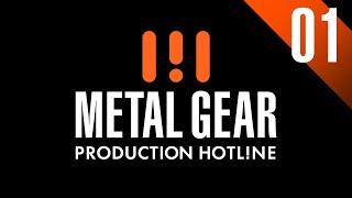 METAL GEAR - PRODUCTION HOTLINE #01 (メタルギア公式) | KONAMI