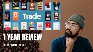 Trade Coffee Subscription - 1 Year Review. Worth it or Not?