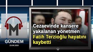 Cezaevinde kansere yakalanan yönetmen Fatih Terzioğlu hayatını kaybetti