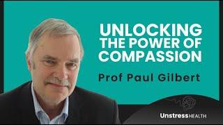 Prof Paul Gilbert: The Compassionate Mind