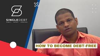 Know how he became debt-free with SingleDebt! - Testimonial Video