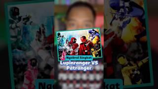 Ngobrolin Lupinranger VS Patranger #shorts #tokusatsu #supersentaiseries #lupinrangervspatranger